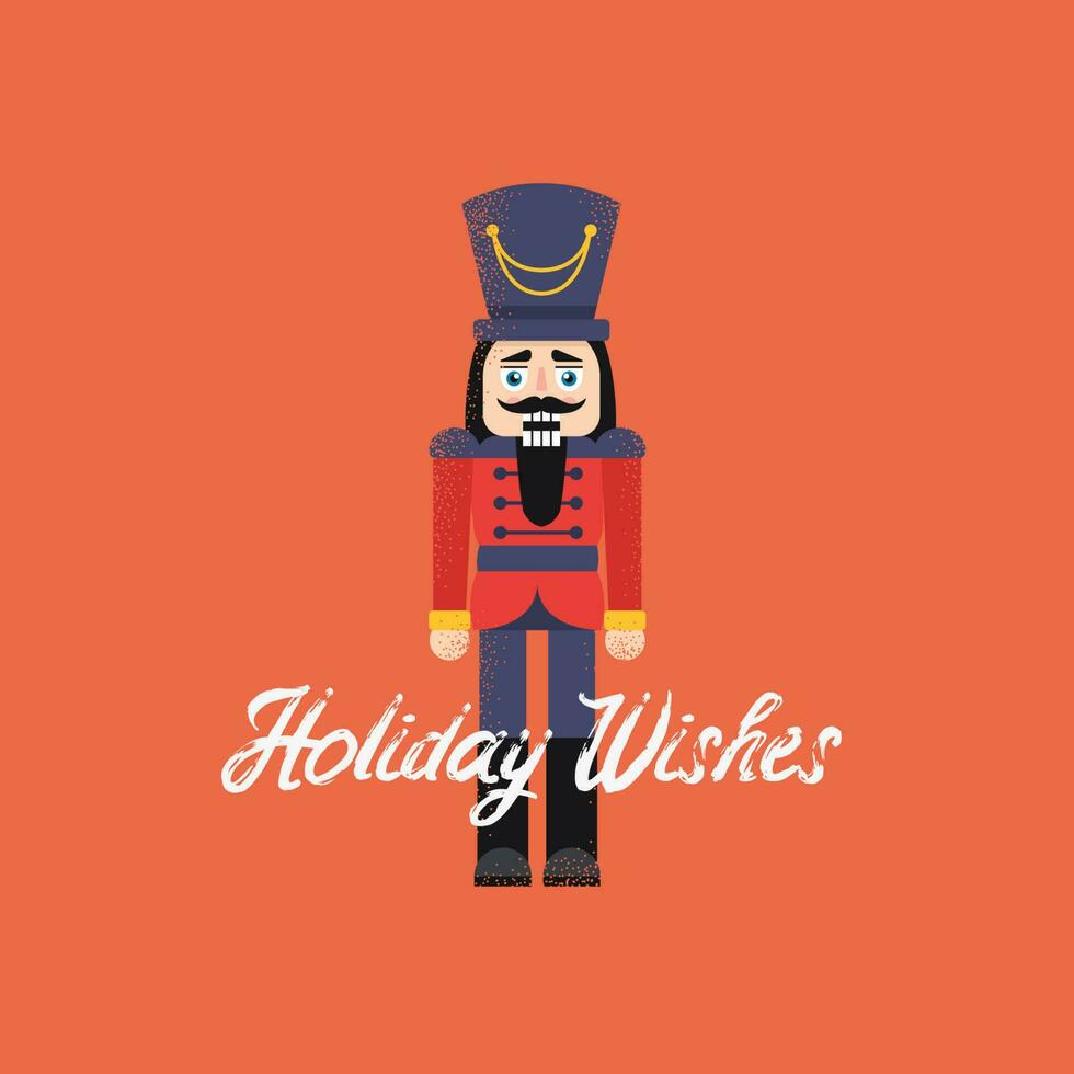 Holiday wishes. Post card design with a Nutcracker. Vector