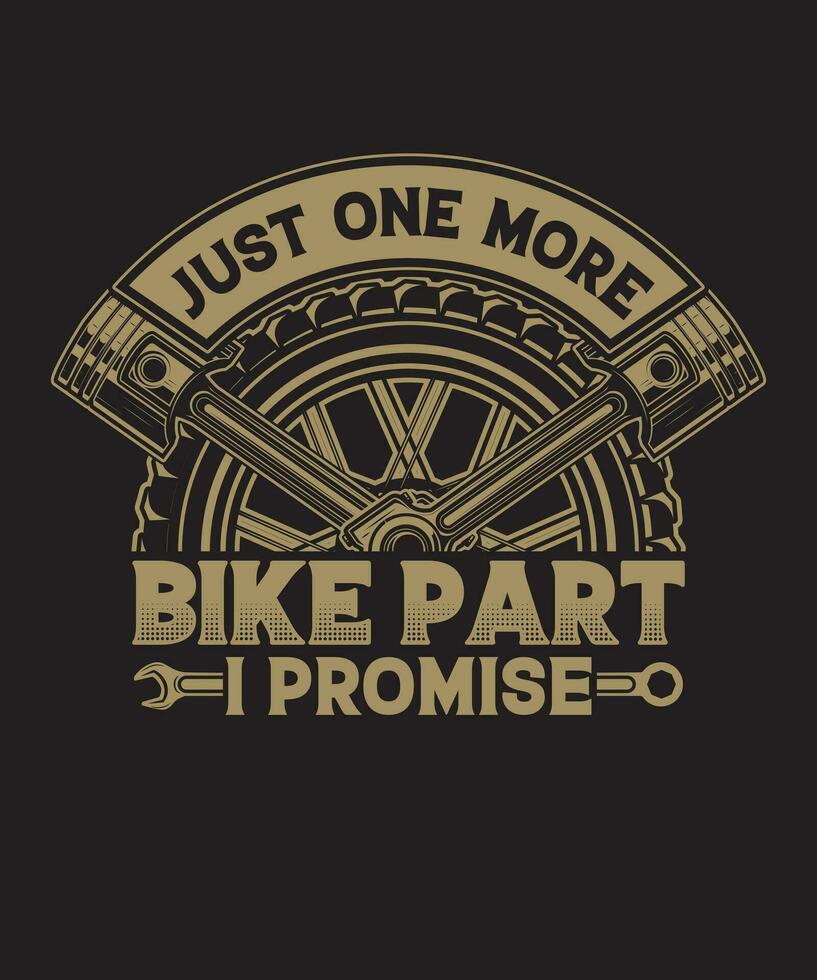 Just One More Bike Part I Promise vector