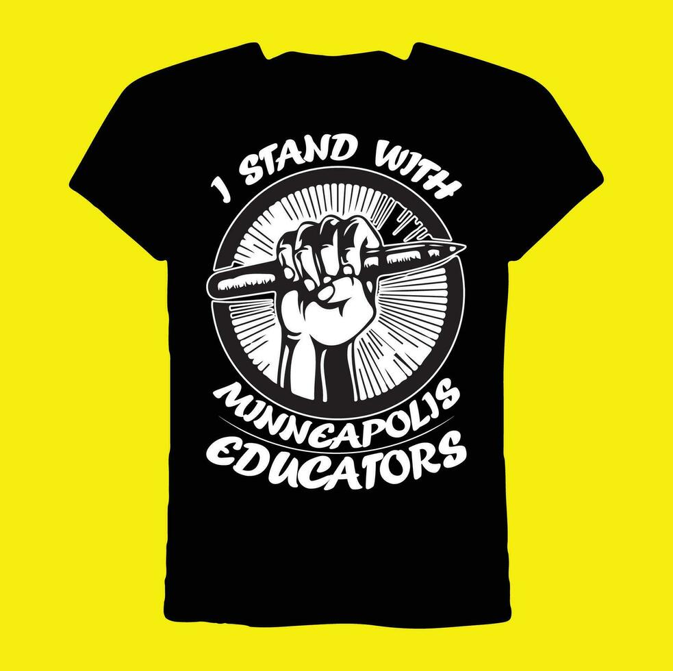 I Stand With Minneapolis Educators T-shirt vector