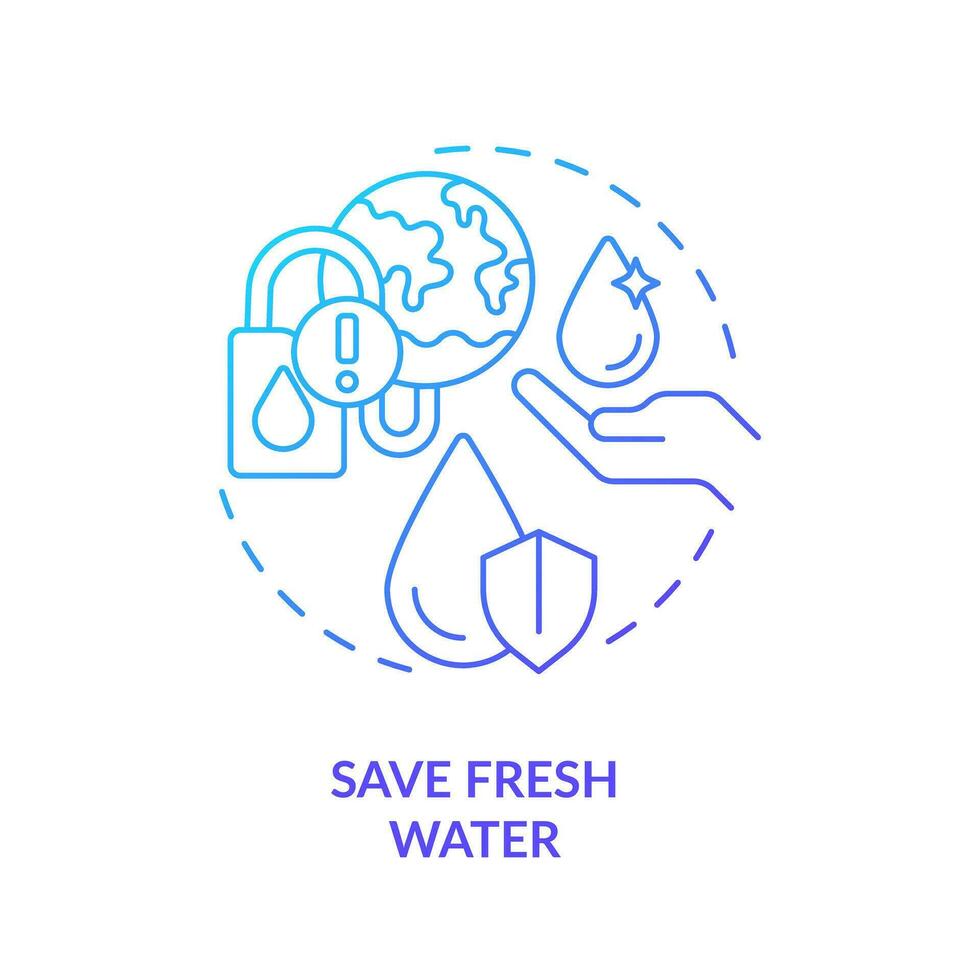 Save fresh water blue gradient concept icon. Drinking liquid protect. Aqua conservation aim abstract idea thin line illustration. Isolated outline drawing vector