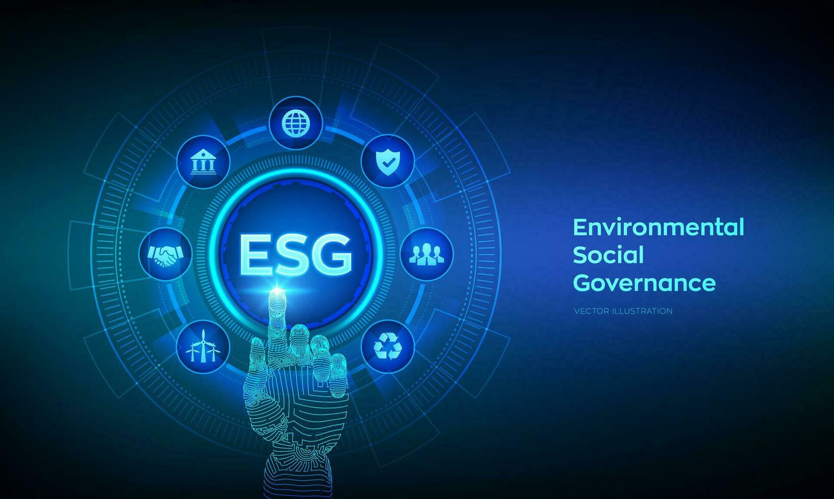 ESG. Environmental Social Governance concept on virtual screen. Future environmental conservation and ESG modernization development. Robotic hand touching digital interface. Vector illustration.