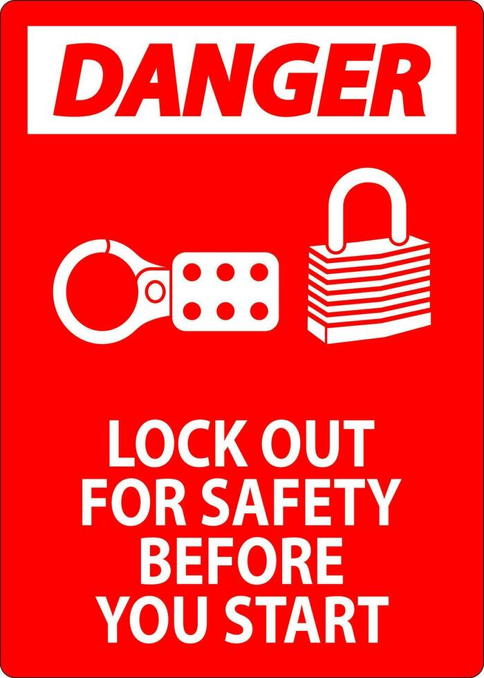 Danger Sign, Lock Out For Safety Before You Start vector