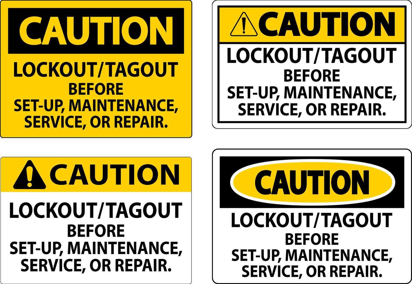 Caution Label Lockout Tagout Before Set-Up, Maintenance, Service Or Repair vector