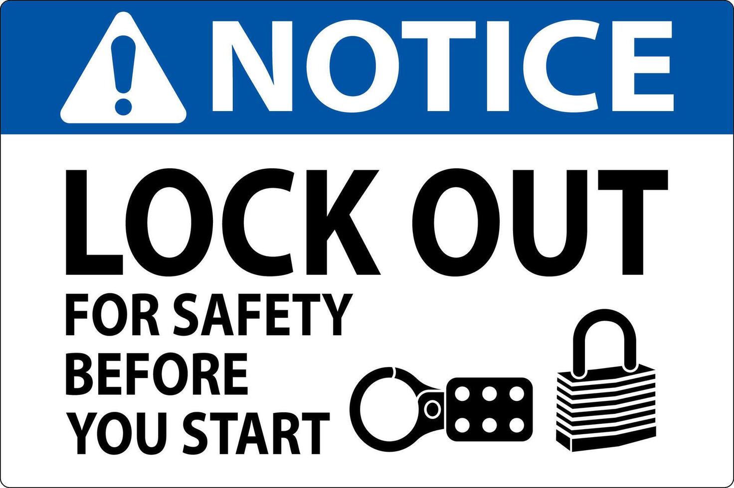 Notice Sign, Lock Out For Safety Before You Start vector