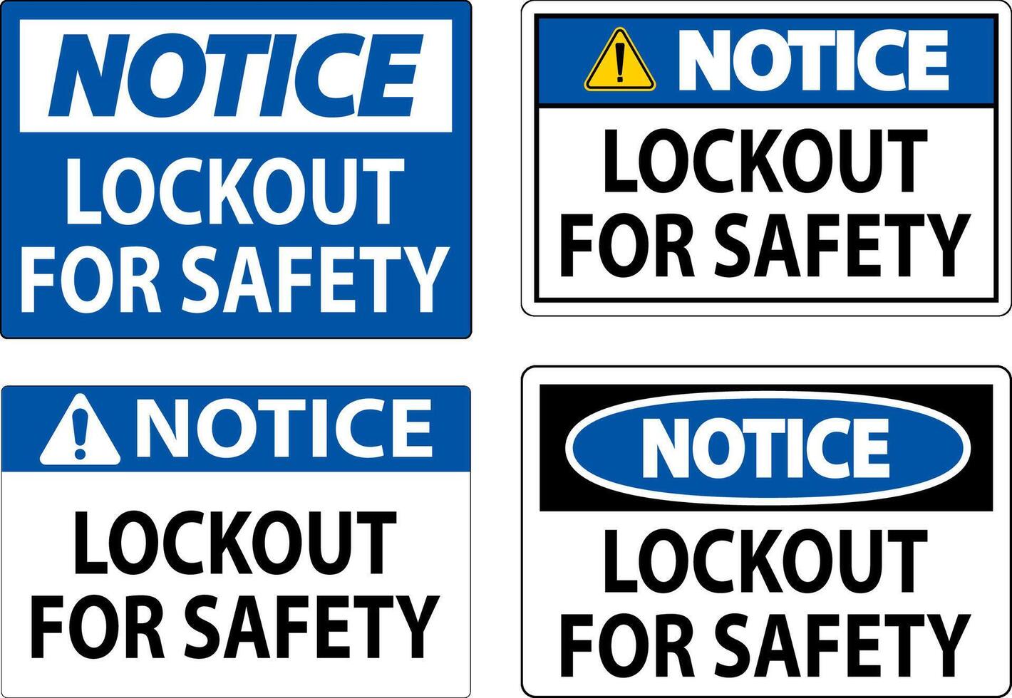 Notice Sign, Lockout For Safety vector