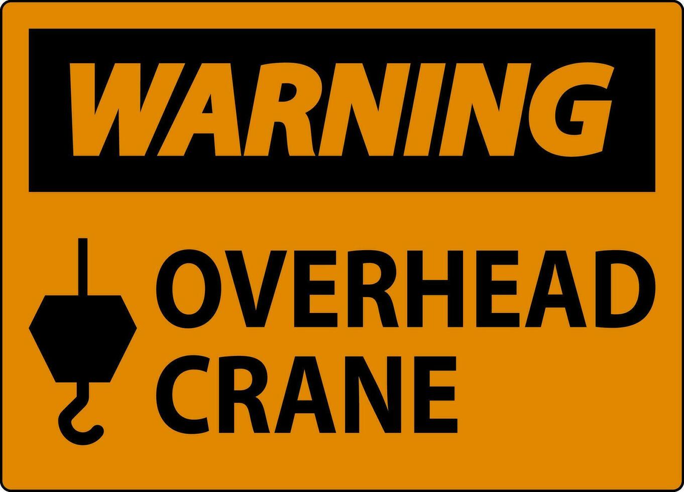 Warning Sign, Overhead Crane vector