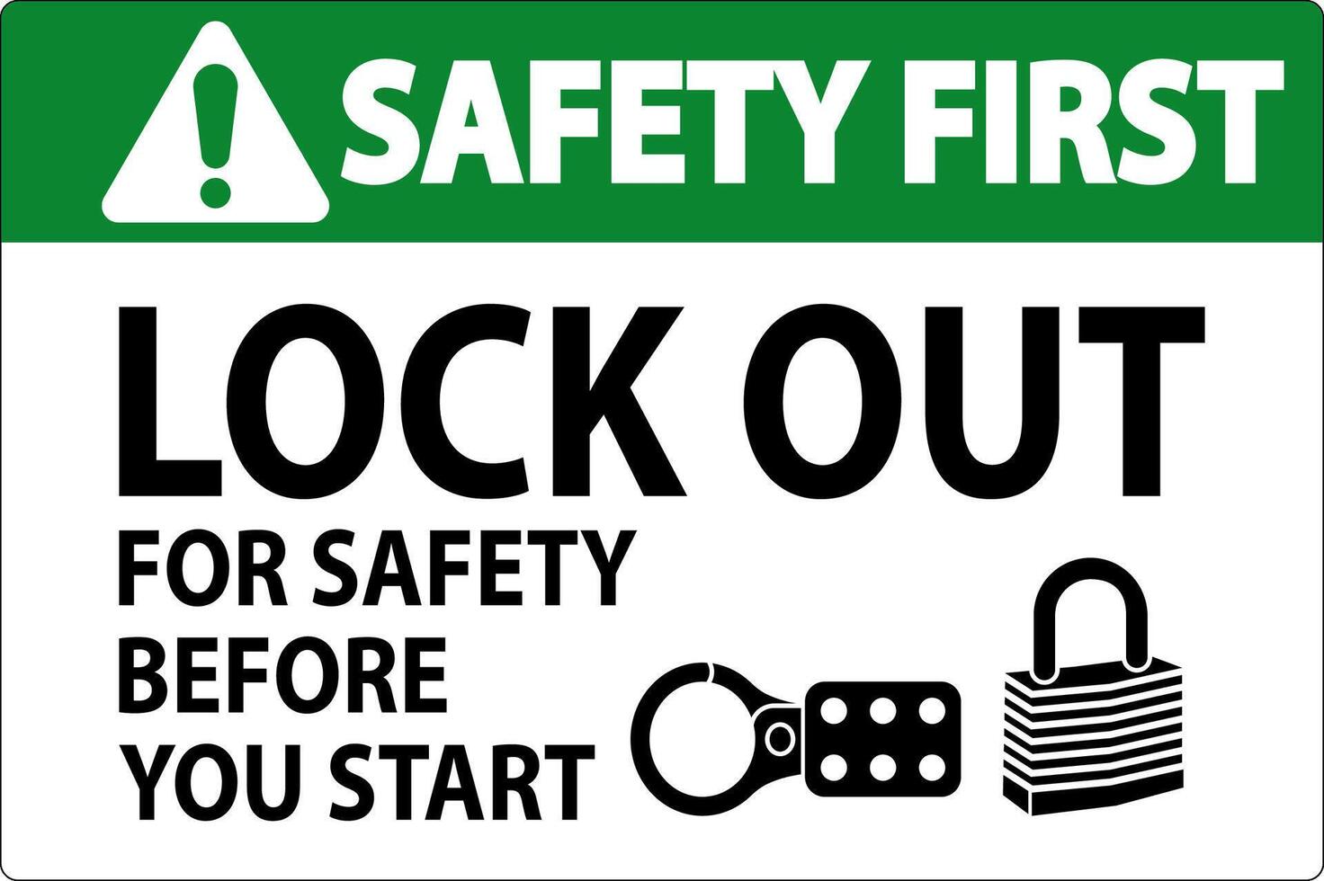 Safety First Sign, Lock Out For Safety Before You Start vector