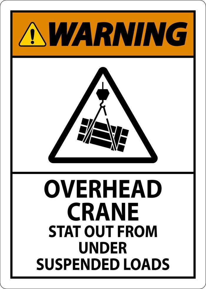 Warning Sign, Overhead Crane Suspended Loads vector