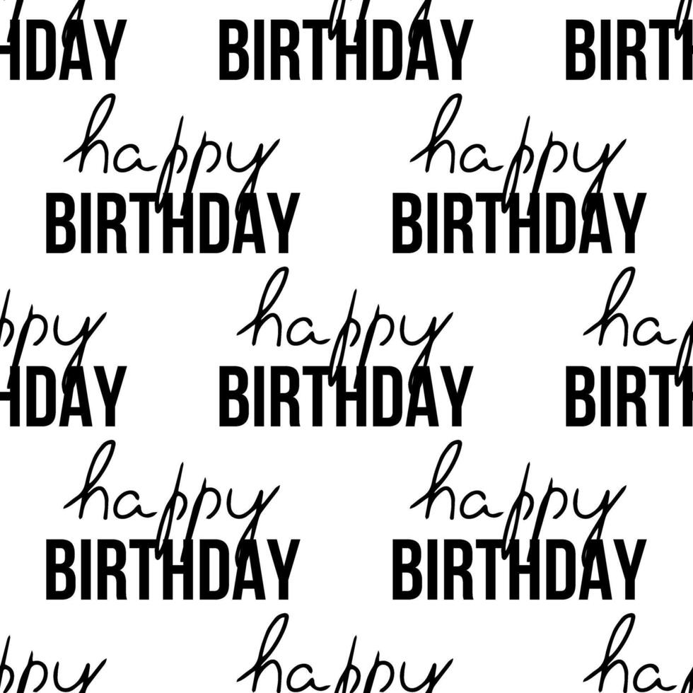 Doodle-style seamless pattern of happy birthday inscription. Festive concept. Hand drawn vector outline sketch.