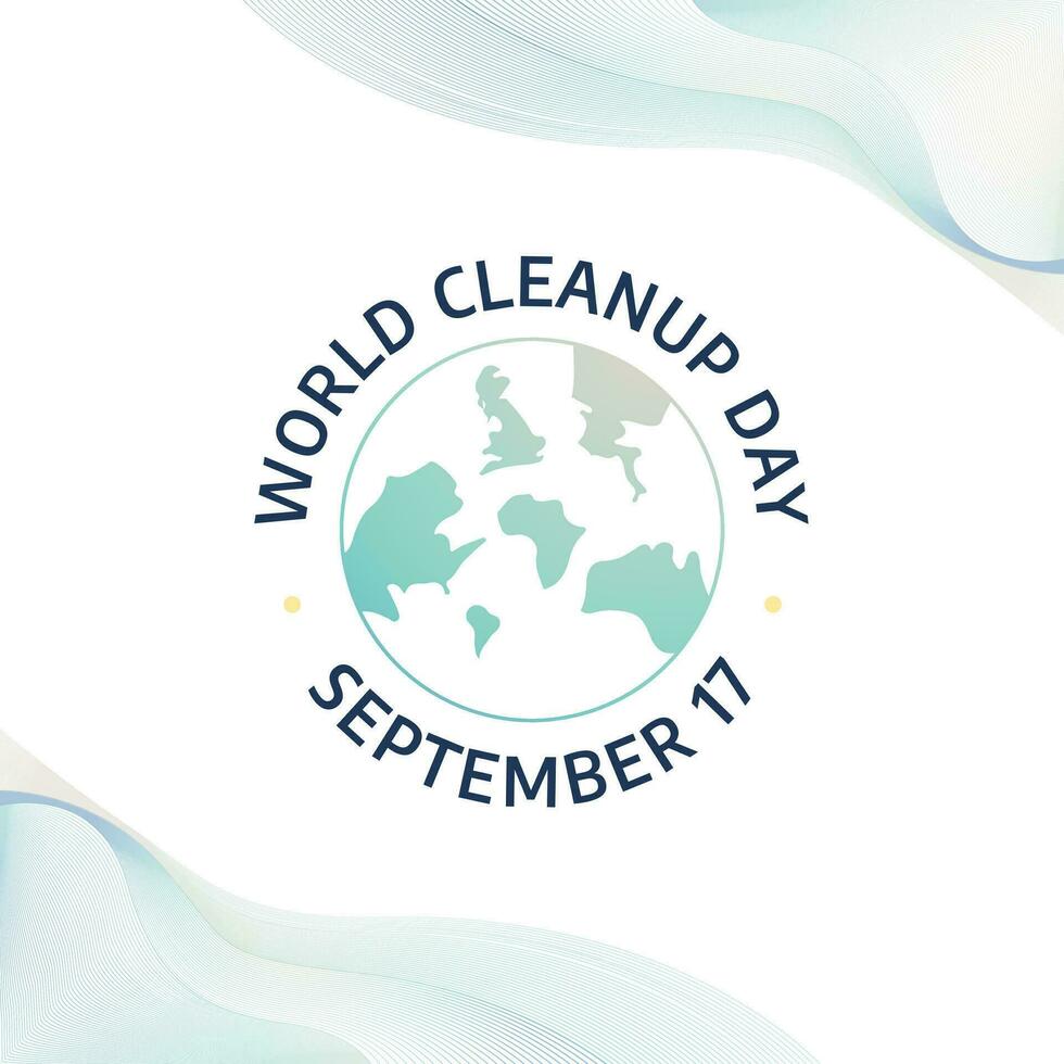 world cleanup day design template good for celebration usage. clean up day vector illustration. globe vector design. vector eps 10.