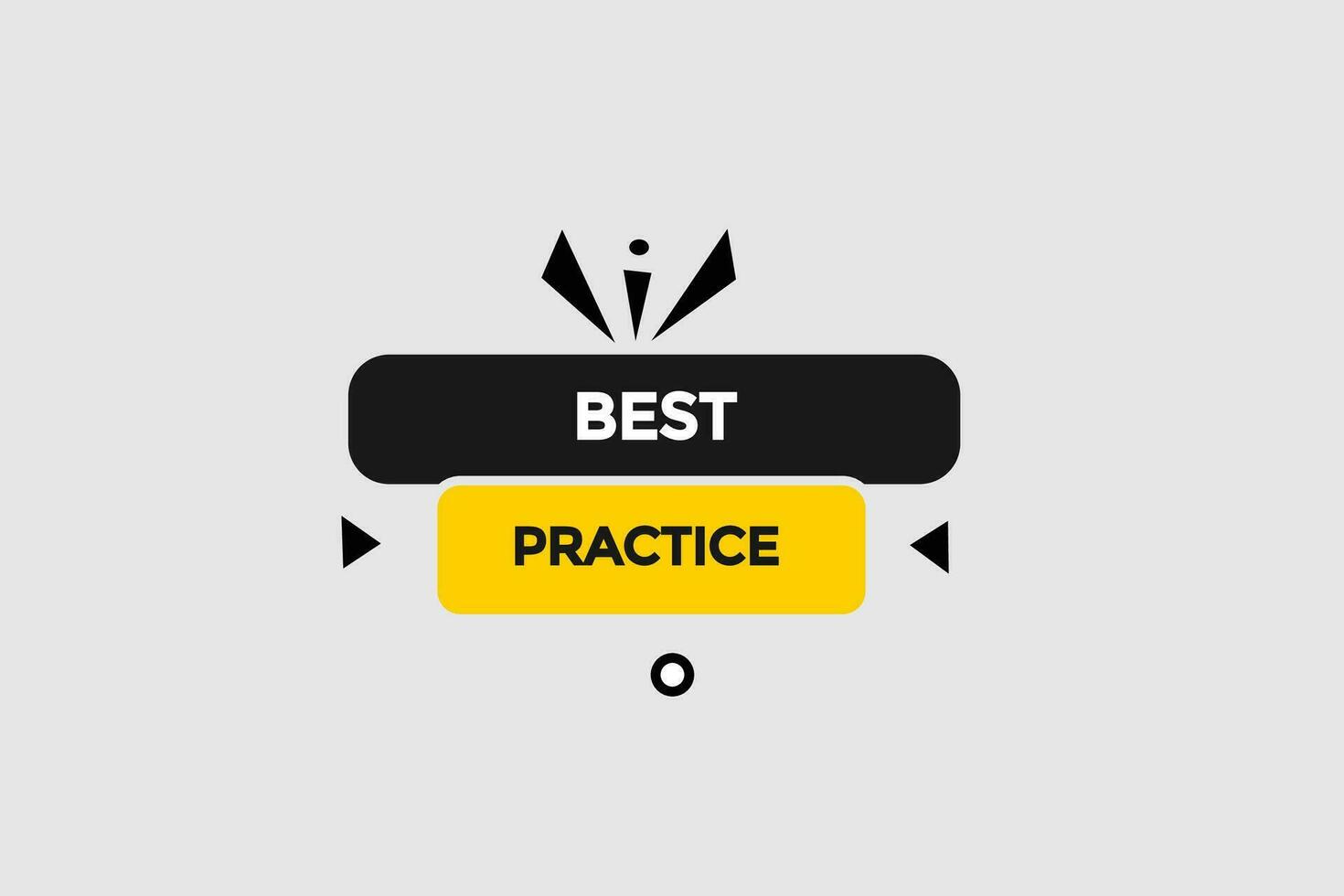 new best practice modern, website, click button, level, sign, speech, bubble  banner, vector