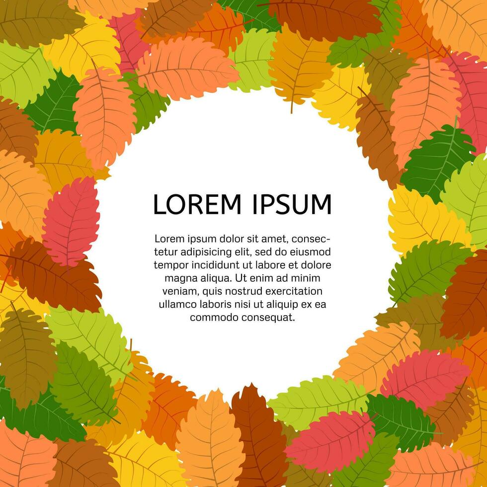 Background with autumn leaves with a place in the center for your text. Vector illustration.