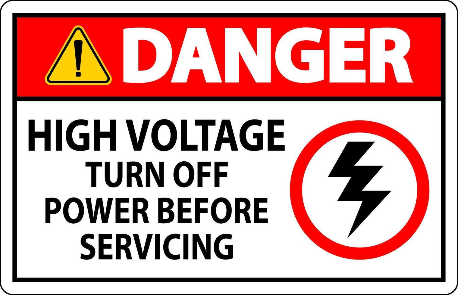 Danger Sign High Voltage - Turn Off Power Before Servicing vector