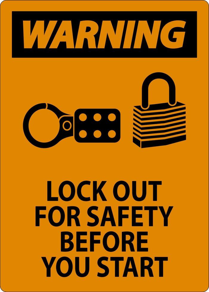 Warning Sign, Lock Out For Safety Before You Start vector