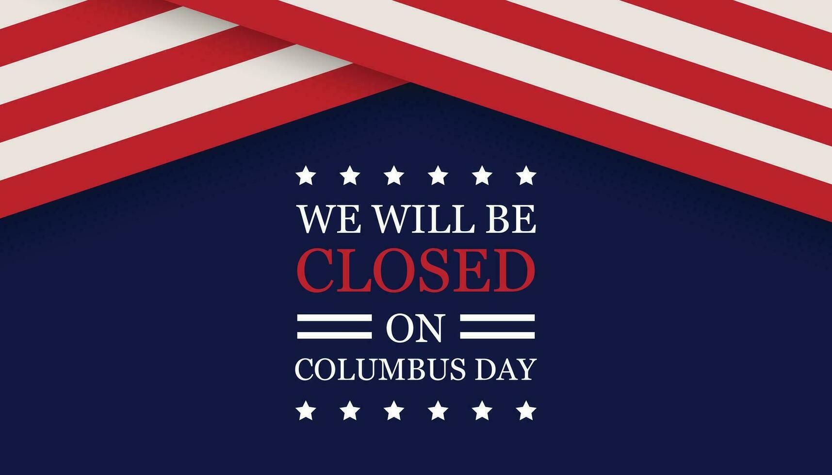 Close Sign Columbus Day banner design vector