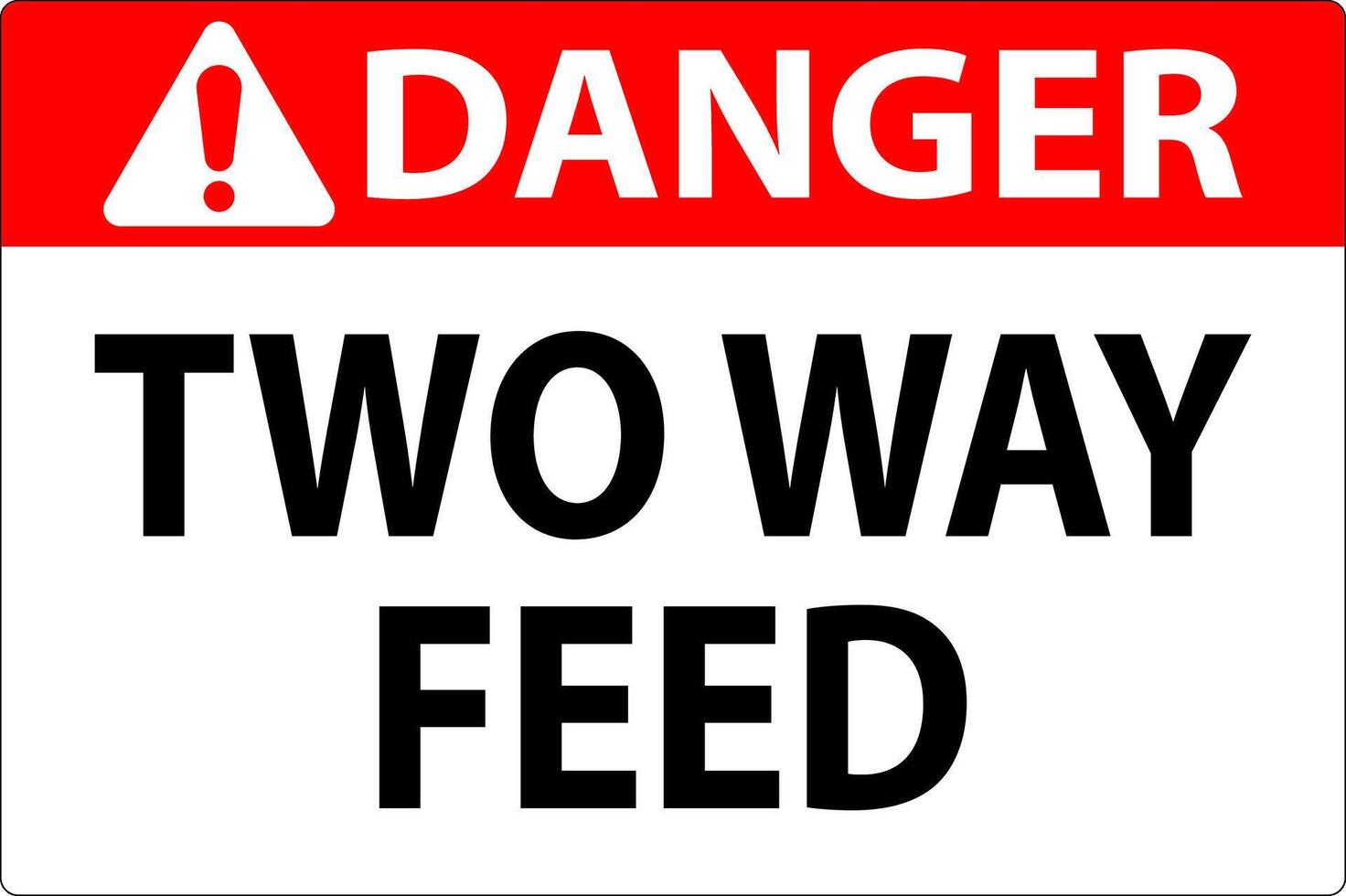 Danger Sign Two Way Feed vector