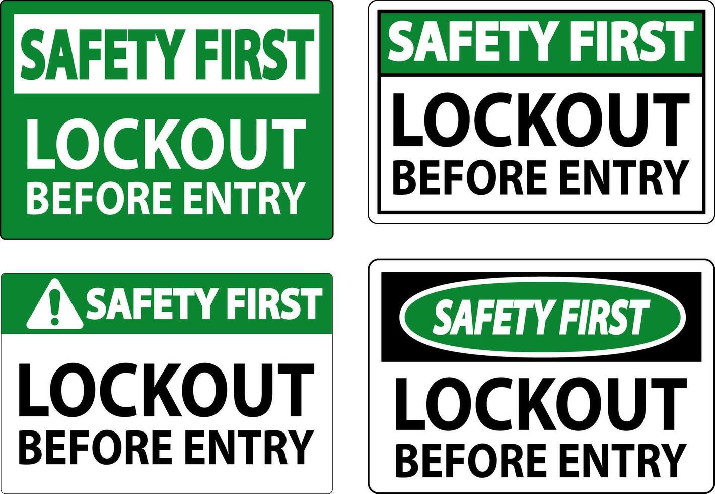 Safety First Sign, Lockout Before Entry vector