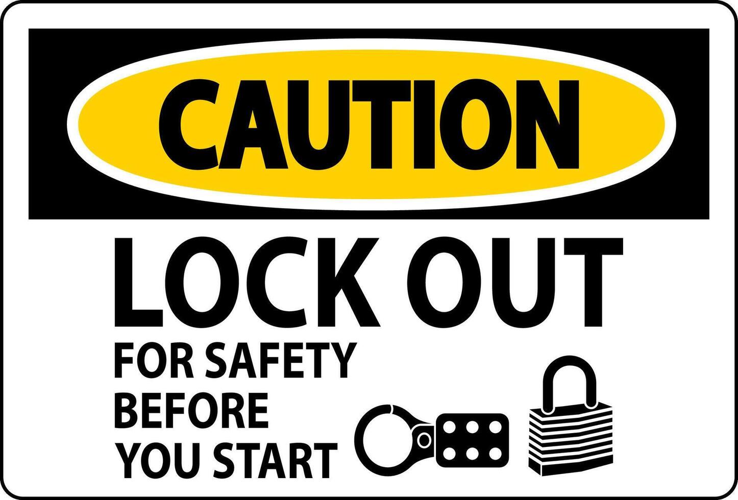 Caution Sign, Lock Out For Safety Before You Start 28555803 Vector Art