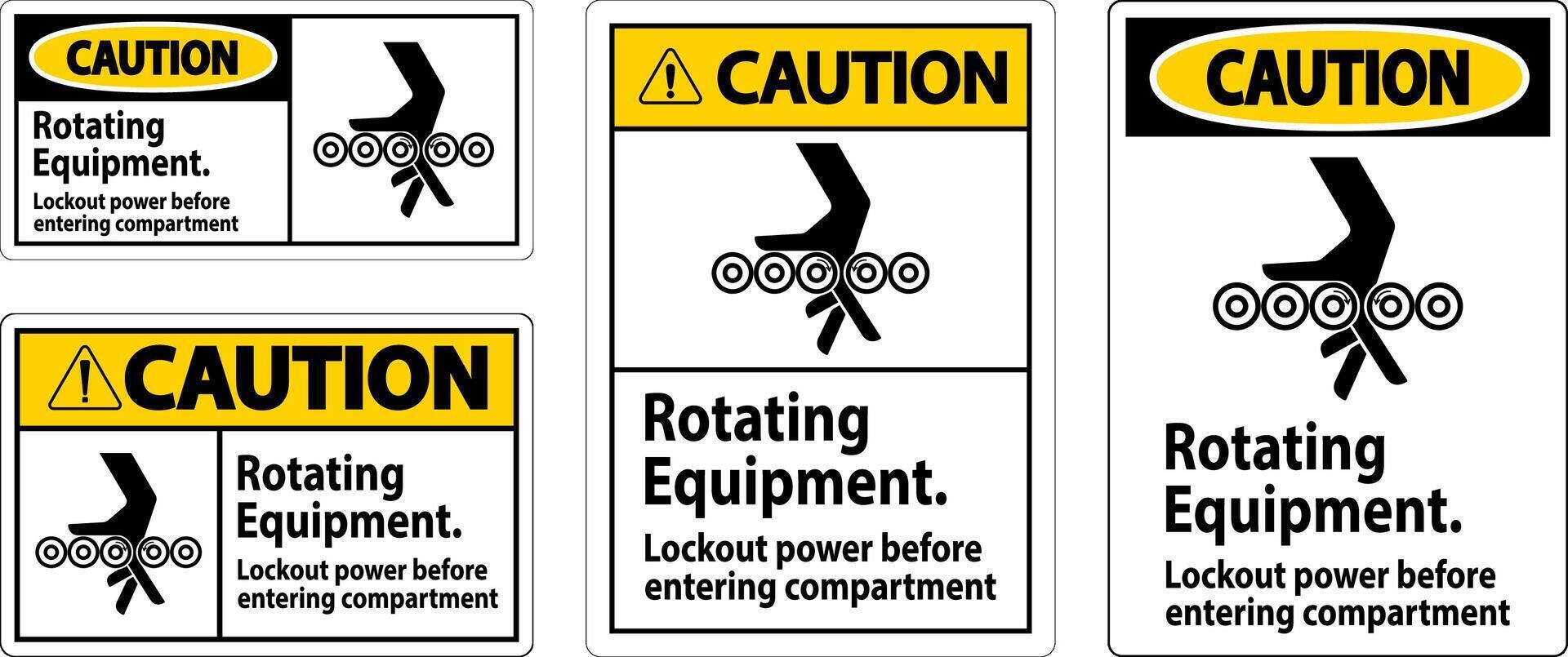 Caution First Sign, Rotating Equipment, Lockout Power Before Entering Compartment vector