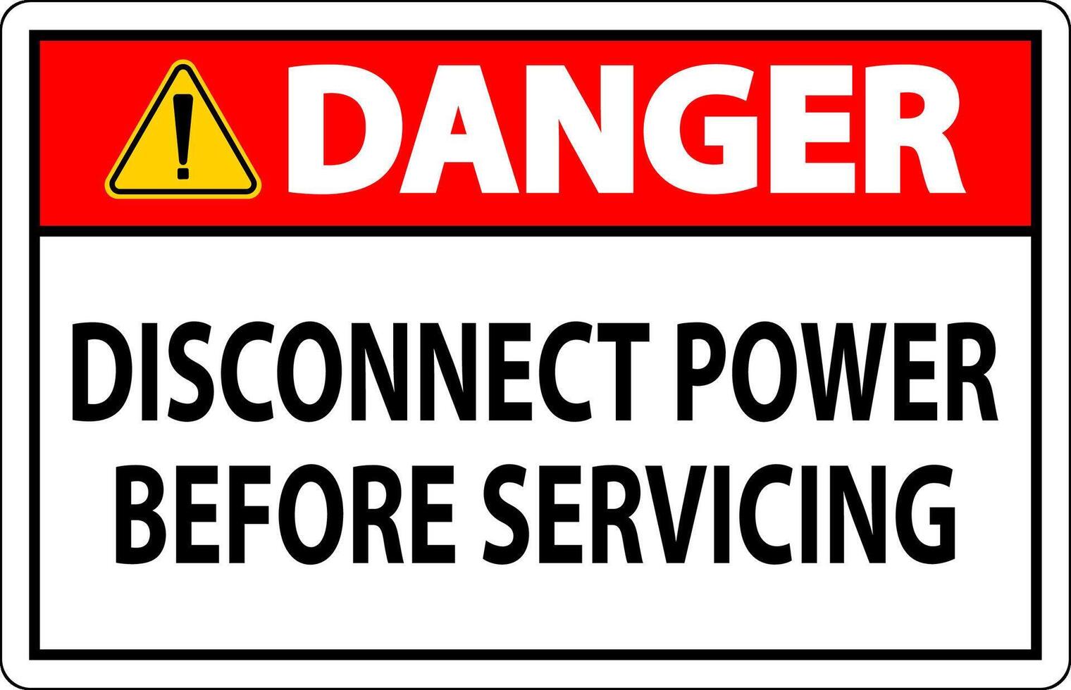 Danger Sign Disconnect Power Before Servicing vector