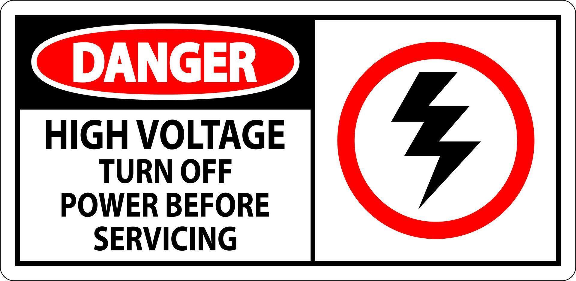 Danger Sign High Voltage - Turn Off Power Before Servicing vector