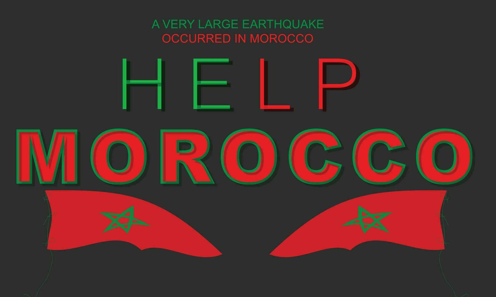 un muy grande terremoto ocurrió en Marruecos. ayuda Marruecos. fondo, bandera, tarjeta, póster, modelo. vector ilustración.