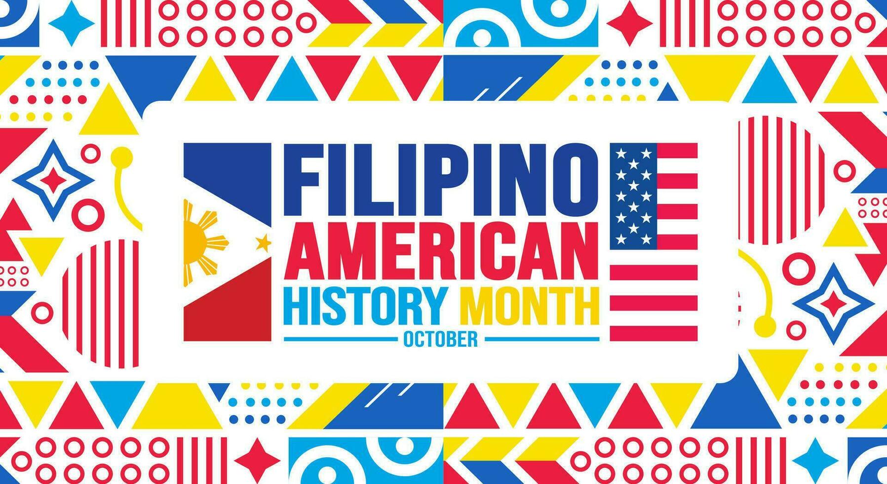 October is Filipino American History Month background template. Holiday  concept. background, banner, placard, card, and poster design template with  text inscription and standard color. vector 28556917 Vector Art at Vecteezy