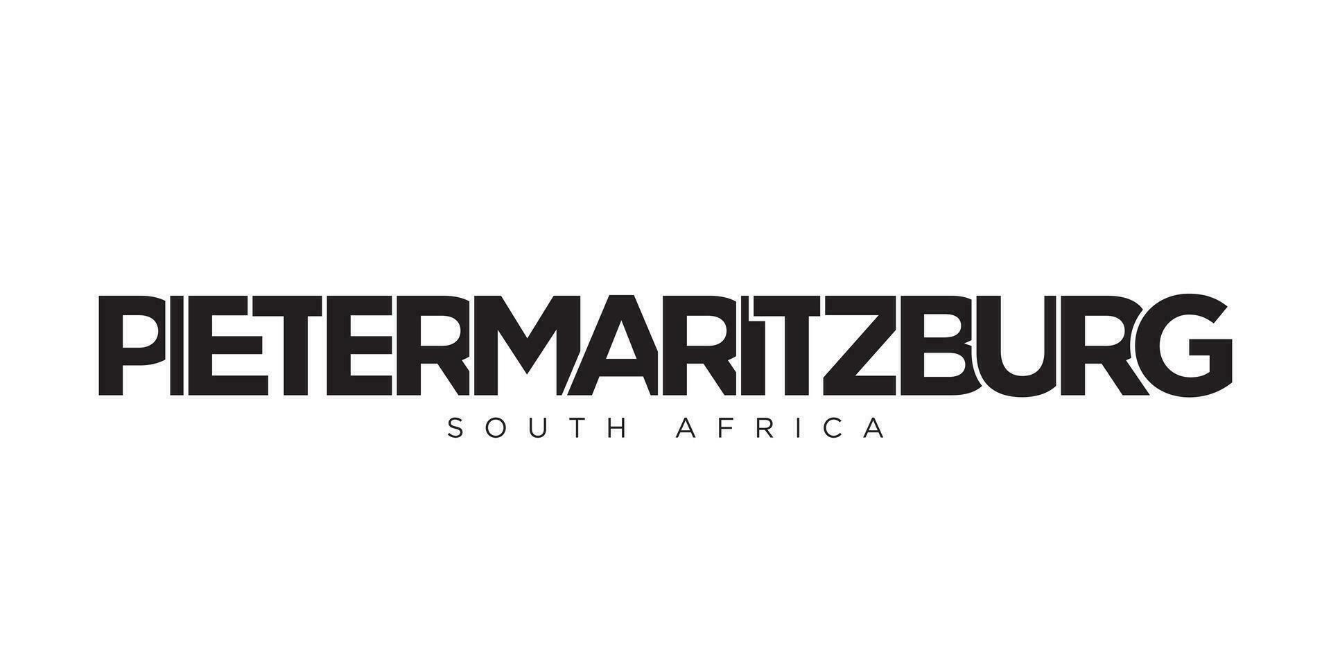 Pietermaritzburg in the South Africa emblem. The design features a geometric style, vector illustration with bold typography in a modern font. The graphic slogan lettering.