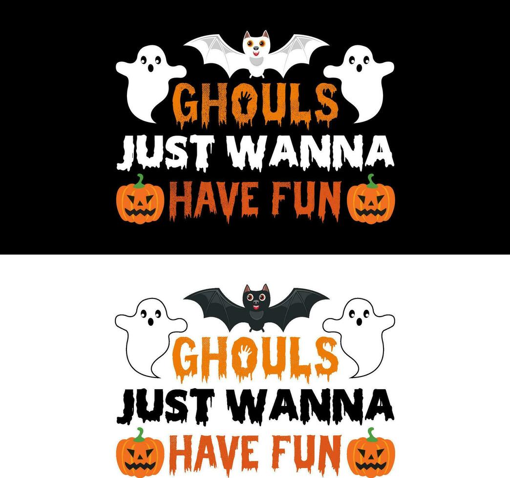 Halloween T-Shirt. Ghouls just wanna have fun. 02 vector