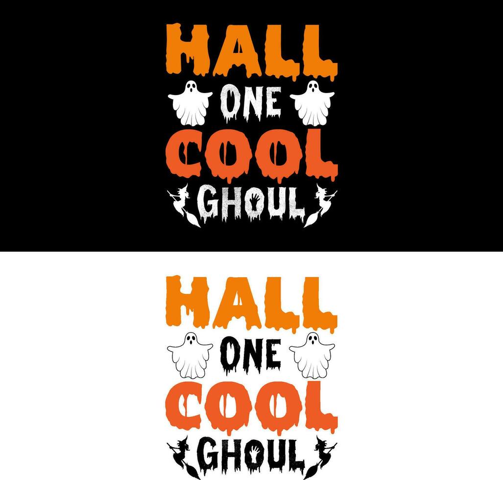 Halloween T-Shirt. Hall on cool ghoul. vector