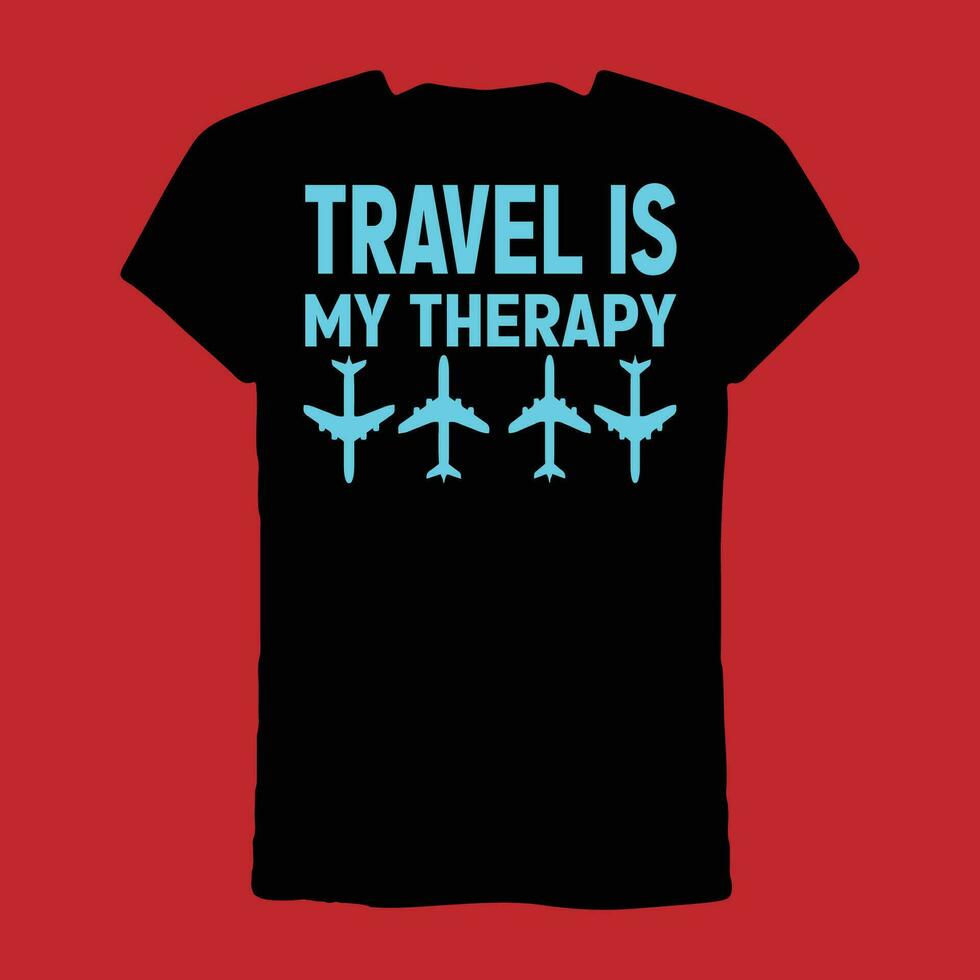 Travel is my Therapy t-shirt vector