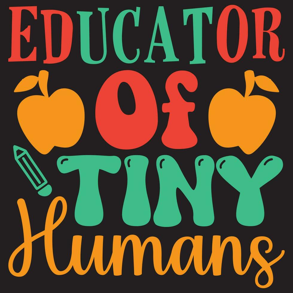 Educator Of Tiny Humans vector