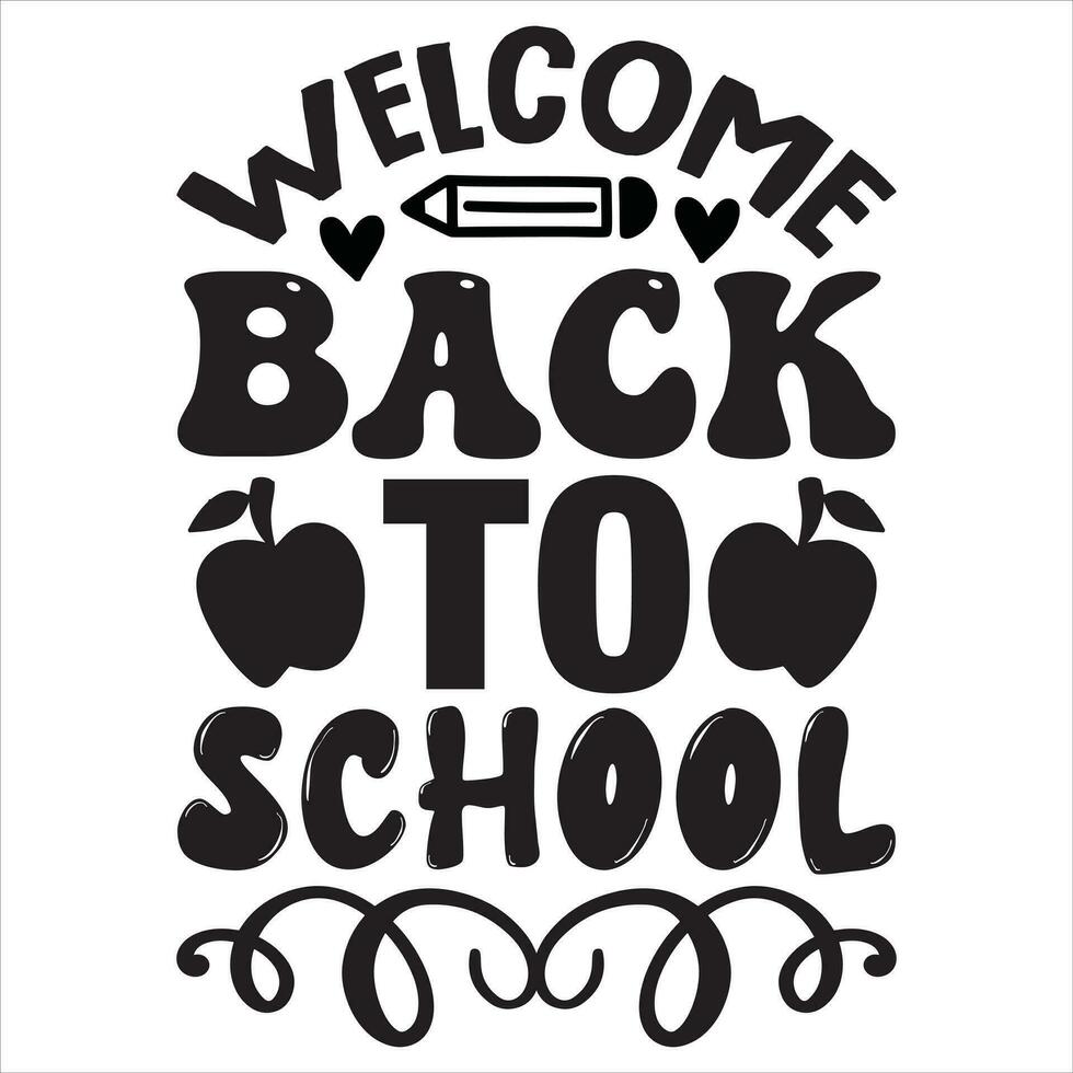 Welcome Back To School vector