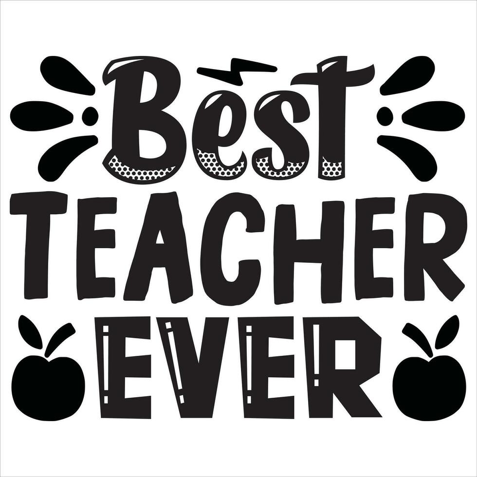 Best Teacher Ever vector
