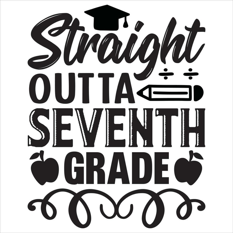 Straight Outta Seventh Grade vector
