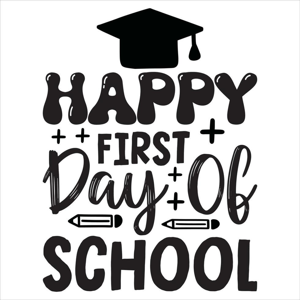 Happy First Day Of School vector