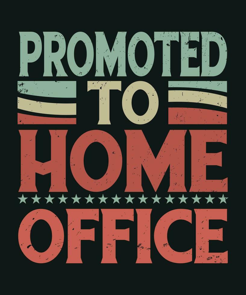 Promoted to home office vector
