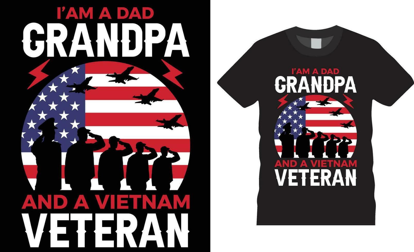 I'am a dad grandpa and a vietnam veteran American Veteran t-shirt design vector template.