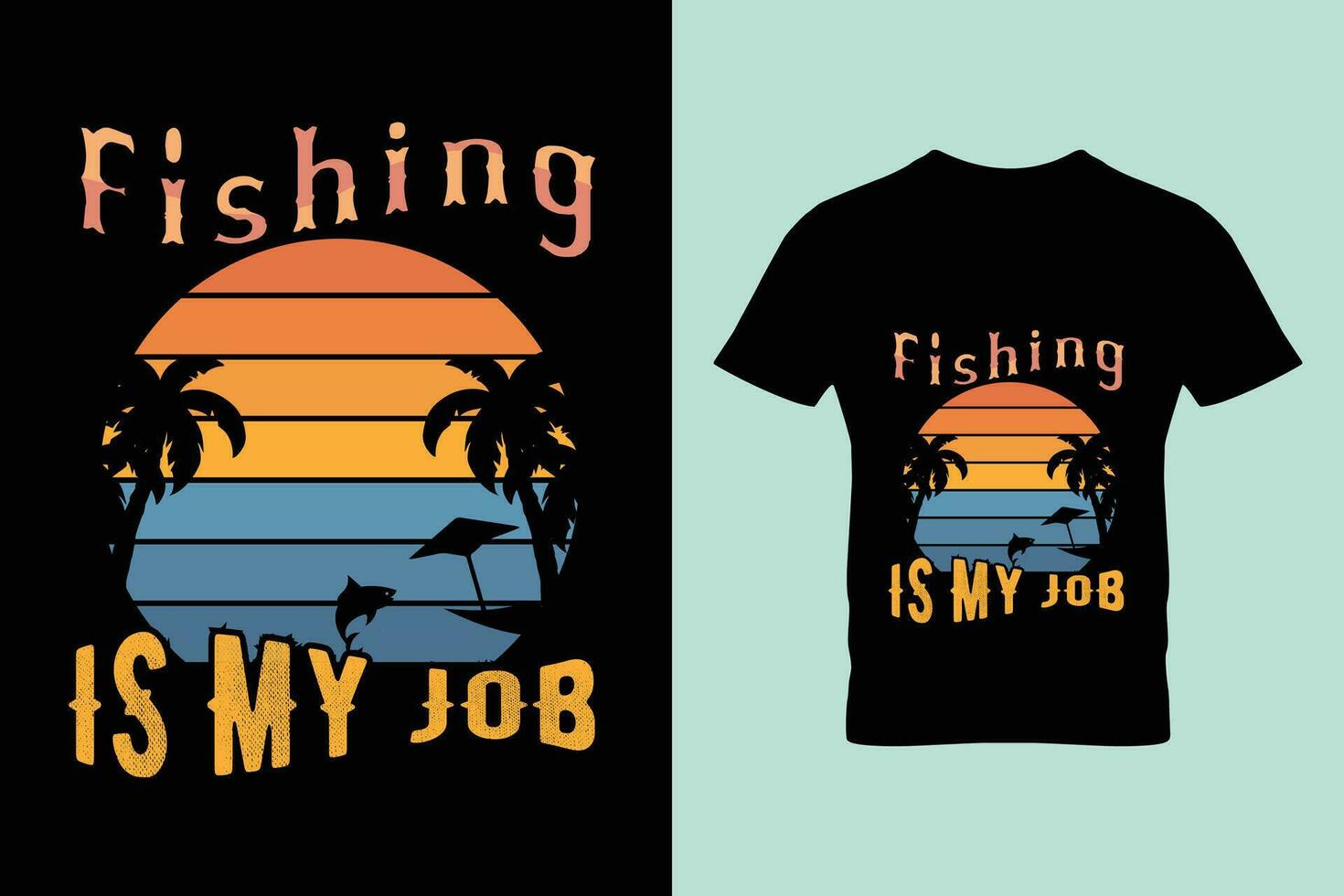 pescar es mi trabajo sencillo tipografía citas t camisa vector ilustración diseño.