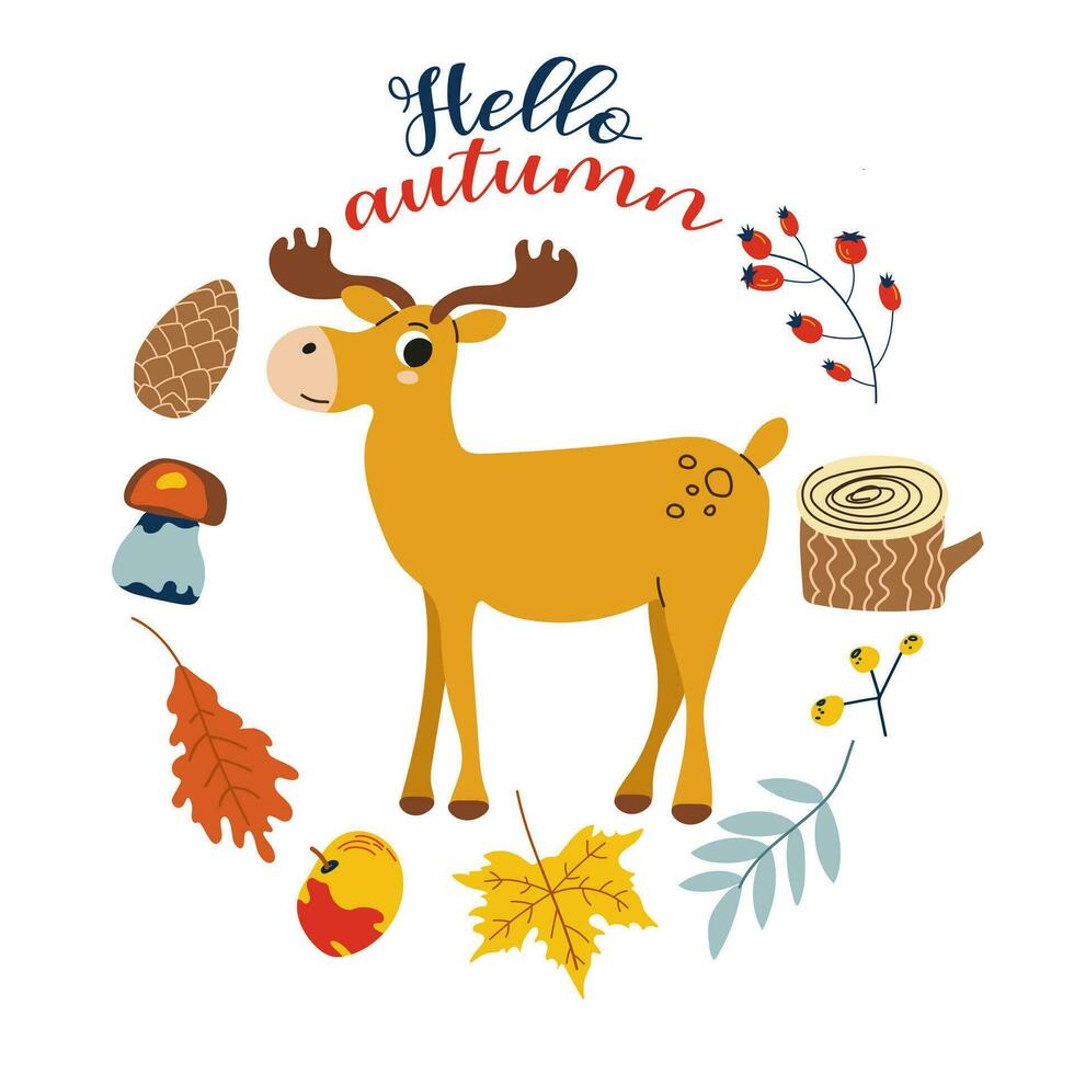 Hello autumn. Cartoon moose, hand drawing lettering. Card with leaves, autumn elements and cute forest animal on white background.Design for cards, print, poster. vector
