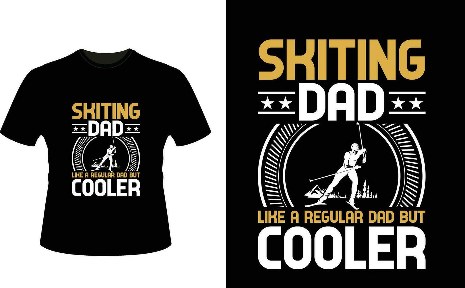Skiting Dad Like a Regular Dad But Cooler or dad papa tshirt design or Father day t shirt Design vector