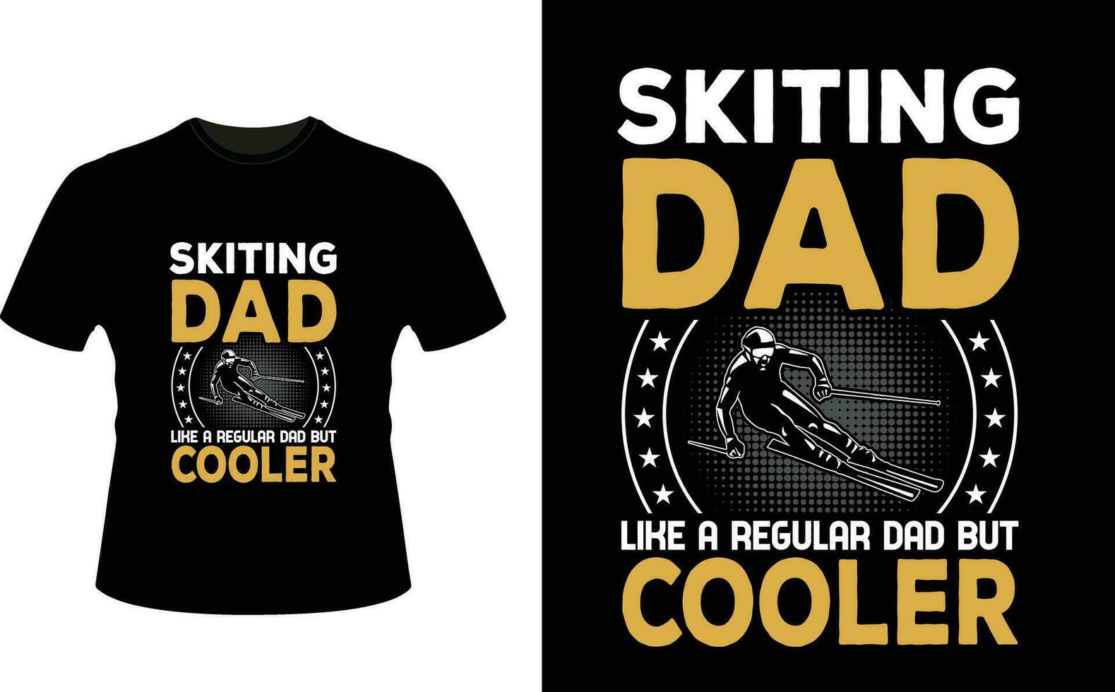 Skiting Dad Like a Regular Dad But Cooler or dad papa tshirt design or Father day t shirt Design vector