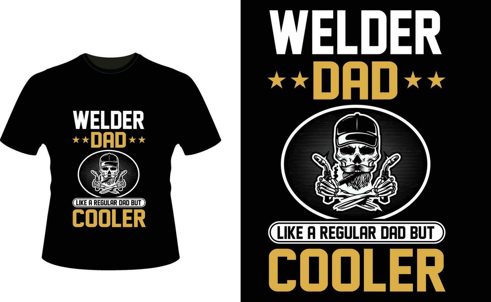 Welder Dad Like a Regular Dad But Cooler or dad papa tshirt design or Father day t shirt Design vector