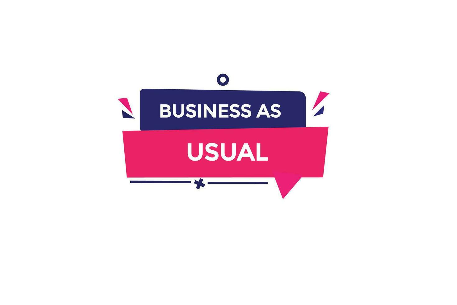 new business us usual modern, website, click button, level, sign, speech, bubble  banner, vector