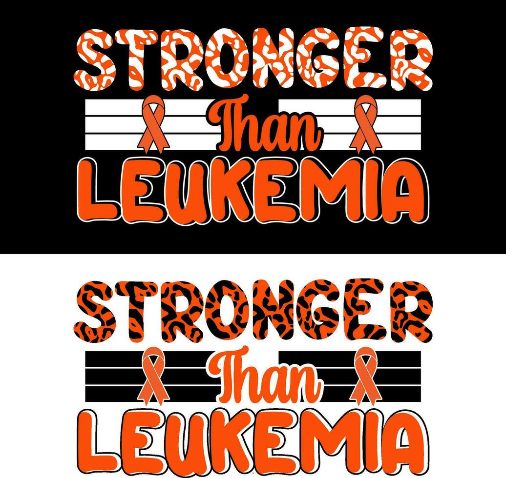 Stronger than Leukemia. Leukemia T-shirt design. vector