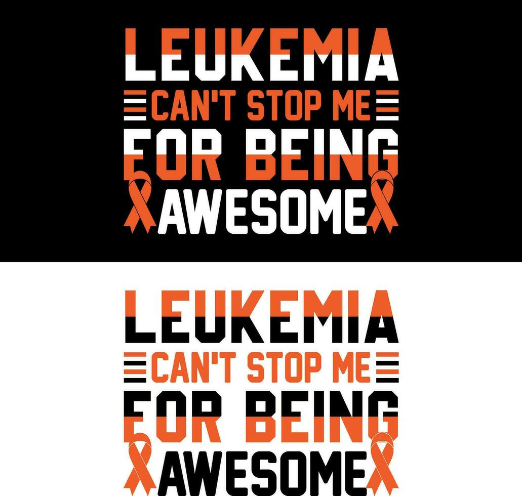 leucemia hipocresía detener yo para siendo impresionante. leucemia camiseta diseño. vector