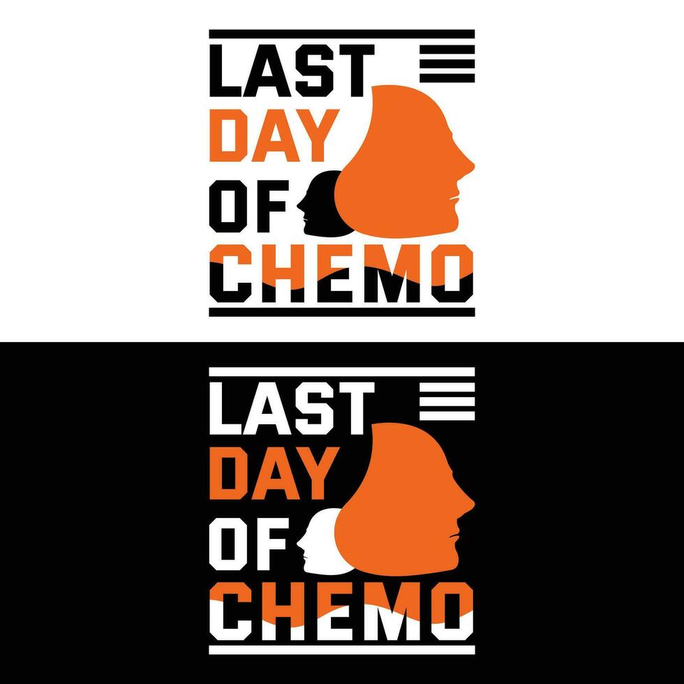 Last Day Of Chemo vector