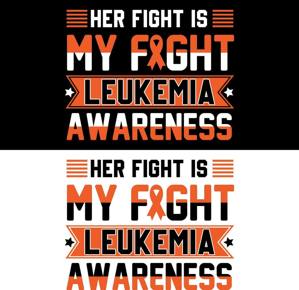 Here fight is my fight Leukemia awareness . Leukemia T-shirt design. vector
