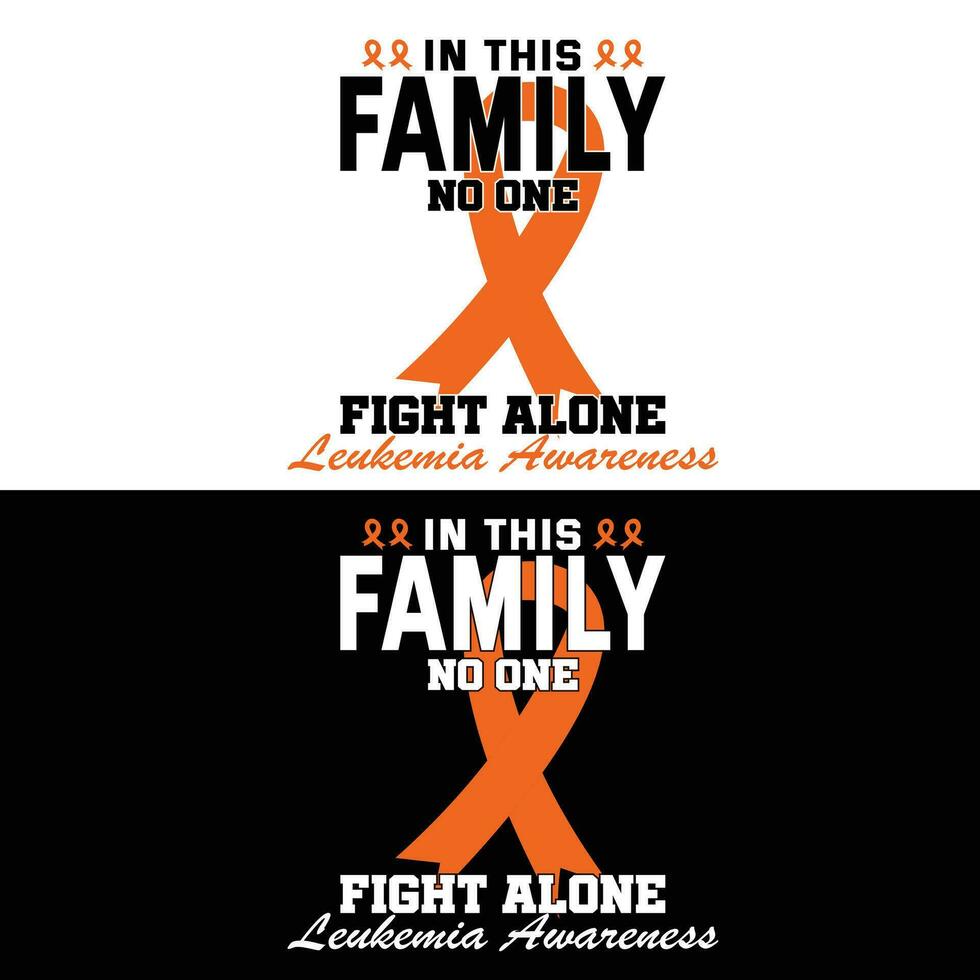 In This Family No One Fight Alone Leukemia Awareness vector