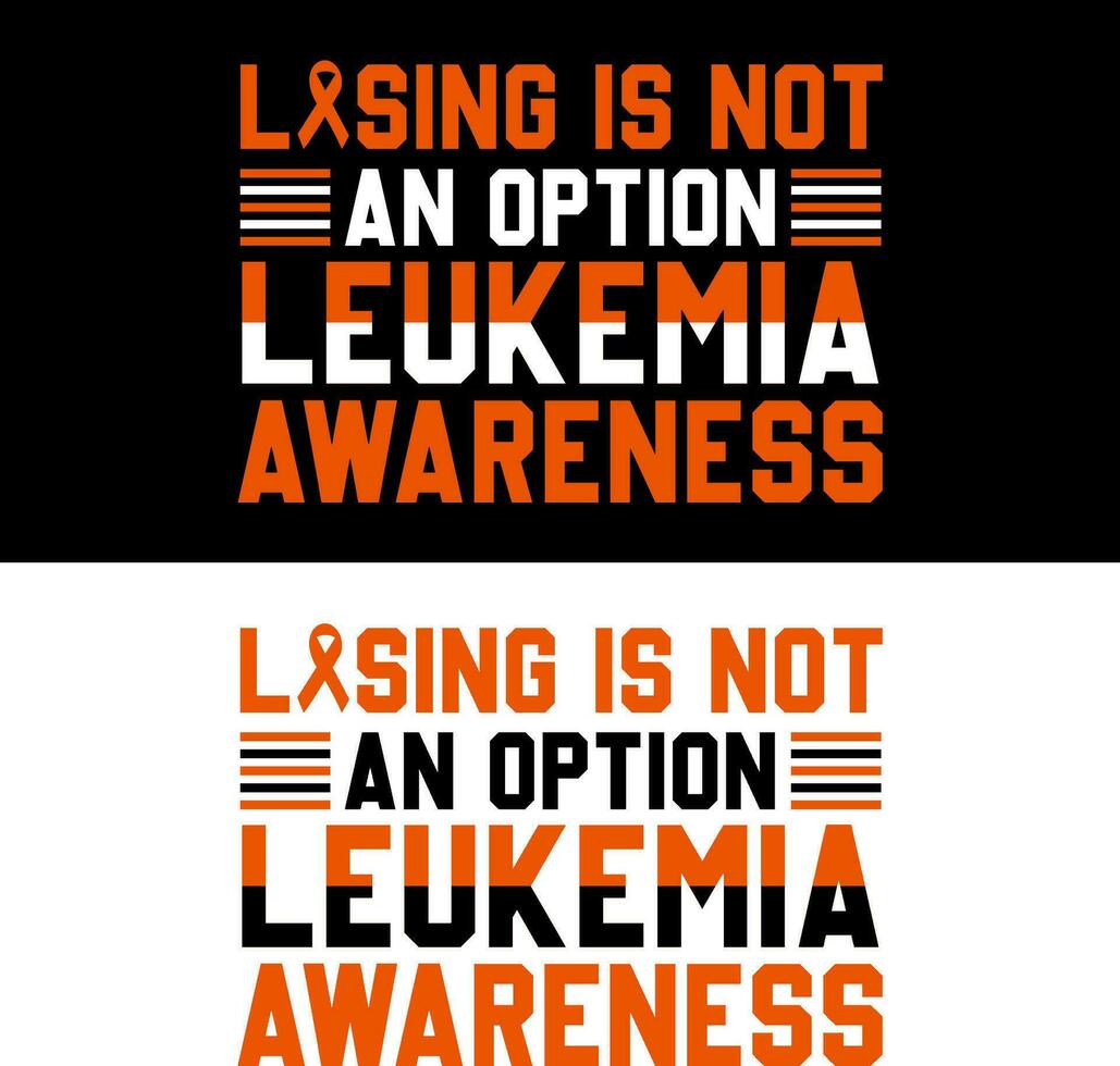 listado es no un abierto leucemia conciencia. leucemia camiseta diseño. vector